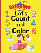Counting Coloring Book: Little Learners: Counting & Coloring Fun