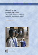 Counting on Communication: The Uganda Nutrition and Early Childhood Development Project Volume 59