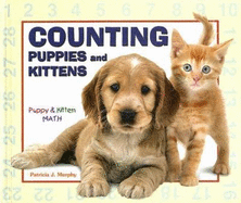 Counting Puppies and Kittens - Murphy, Patricia J