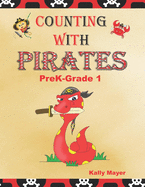 Counting With Pirates: Learn to Count- PreK to Grade 1