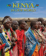 Countries in Our World: Kenya