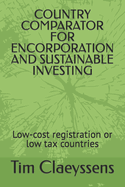 Country Comparator for Encorporation and Sustainable Investing: Low-cost registration or low tax countries