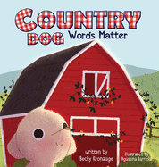 Country Dog: Words Matter