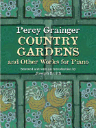 Country Gardens and Other Works for Piano