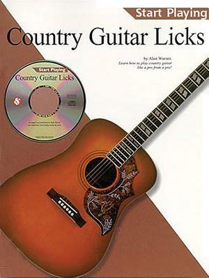 Country Guitar Licks: Start Playing Series - Warner, Alan