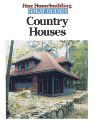 Country Houses - Fine Homebuilding