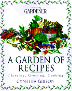 Country Living Gardener a Garden of Recipes