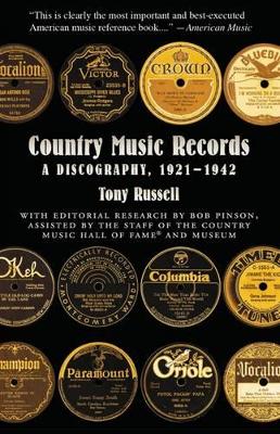Country Music Records: A Discography, 1921-1942 - Russell, Tony, and Pinson, Bob