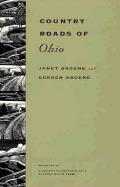 Country Roads of Ohio: 2nd Edition - Groene, Janet, and Groene, Gordon