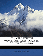 Country School Movements and Ideals in South Carolina