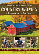 Country Women: A Handbook for the New Farmer