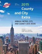 County and City Extra 2015: Annual Metro, City, and County Data Book