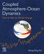 Coupled Atmosphere-Ocean Dynamics: From El Nino to Climate Change
