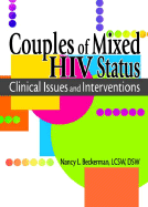 Couples of Mixed HIV Status: Clinical Issues and Interventions