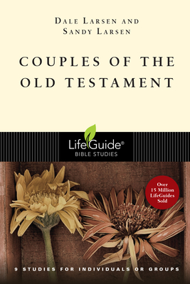 Couples of the Old Testament - Larsen, Dale, and Larsen, Sandy