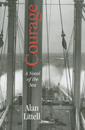 Courage: A Novel of the Sea - Littell, Alan