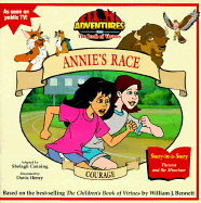 Courage: Annie's Race - Bennett, William J, Dr.