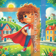Courage is My Cape