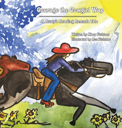 Courage the Cowgirl Way: A Rusty's Reading Remuda Tale