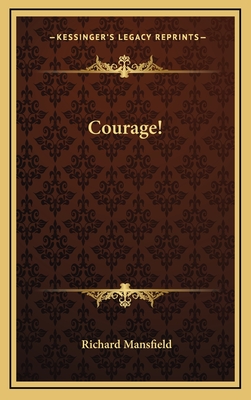 Courage! - Mansfield, Richard