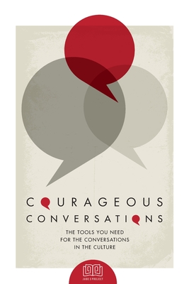 Courageous Conversations: The Tools You Need For the Conversations in the Culture - Fields, Lisa (Editor), and Conner, Yana, and Ducksworth, Sherelle