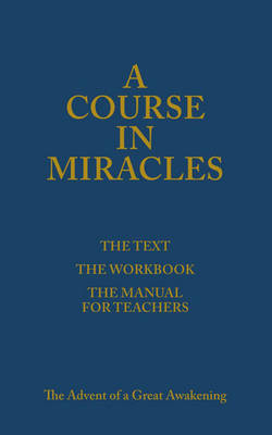 Course in Miracles: The Advent of a Great Awakening - International, A Course in Miracles