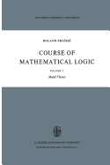 Course of Mathematical Logic: Volume 2 Model Theory