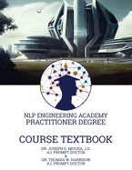 Course Textbook for the Practitioner Degree: An NLP Engineering Academy Coursebook