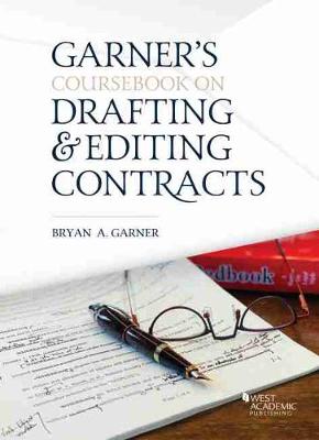 Coursebook on Drafting and Editing Contracts - Garner, Bryan A.