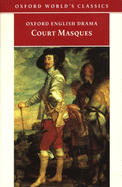 Court Masques: Jacobean and Caroline Entertainments, 1605-1640