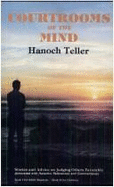 Courtrooms of the Mind: Books I & II: Stories and Advice on Judging Others Favorably, Including Halachic References and Commentary - Teller, Hanoch