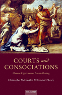 Courts and Consociations: Human Rights Versus Power-Sharing