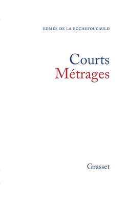 Courts m?trages - de la Rochefoucauld-E