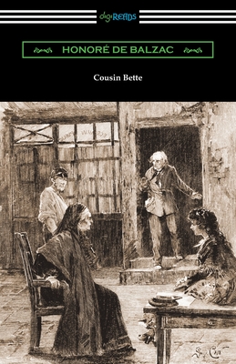 Cousin Bette - De Balzac, Honore, and Waring, James (Translated by)