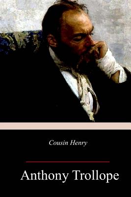 Cousin Henry - Trollope, Anthony