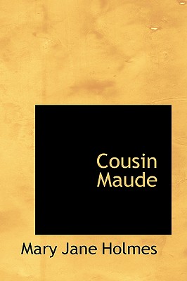 Cousin Maude - Holmes, Mary Jane