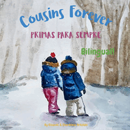 Cousins Forever - Primas para Sempre: bilingual children's book in Portuguese and English