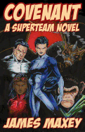 Covenant: A Superteam Novel