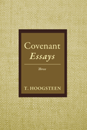 Covenant Essays: Three