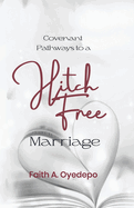 Covenant Pathways to a Hitch Free Marriage