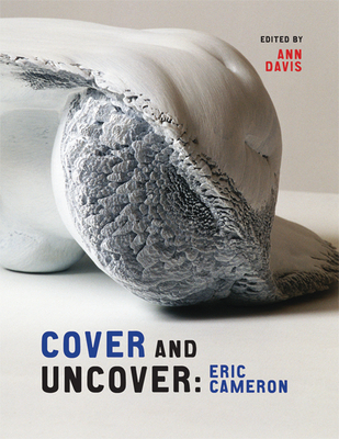 Cover and Uncover: Eric Cameron - Davis, Ann (Editor)