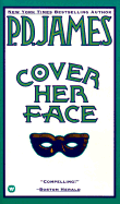 Cover Her Face - James, P. D.