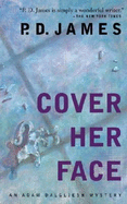 Cover Her Face - James, P. D.