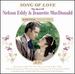 Song of Love: the Best of Nelson Eddy & Jeanette Macdonald