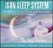 Ison Sleep System: Relax and Sleep-Easily and Naturally