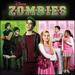 ZOMBIES [Original TV Movie Soundtrack]