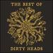 The Best of Dirty Heads