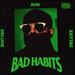 Bad Habits [Deluxe]