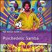 The Rough Guide to Psychedelic Samba [Vinyl]