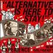 Alternative is Here to Stay [Vinyl]